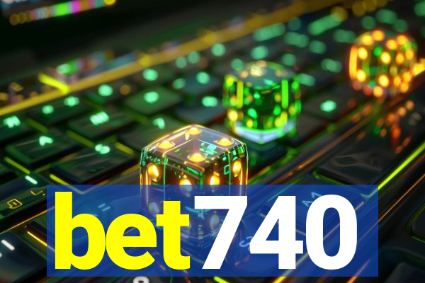 bet740