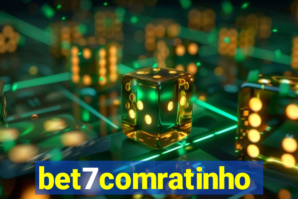 bet7comratinho