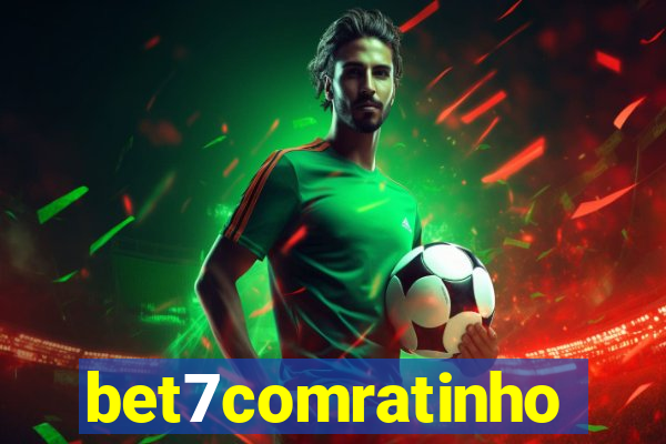 bet7comratinho