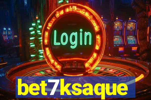 bet7ksaque