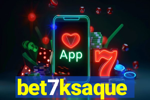 bet7ksaque