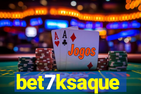 bet7ksaque