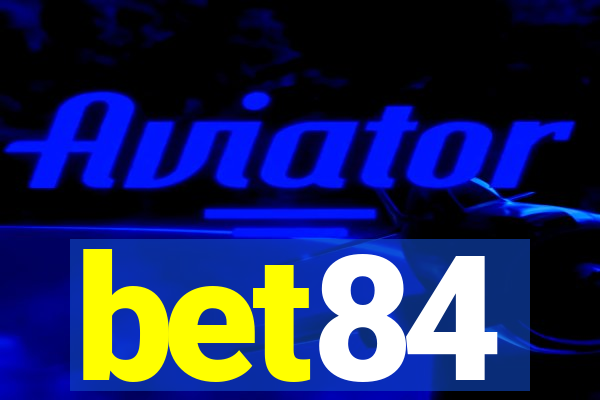 bet84