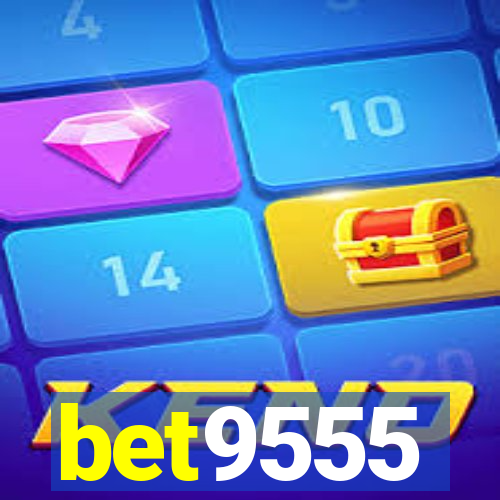bet9555