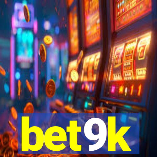 bet9k
