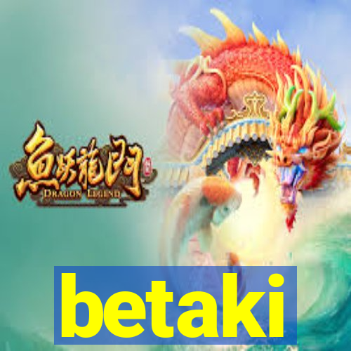 betaki