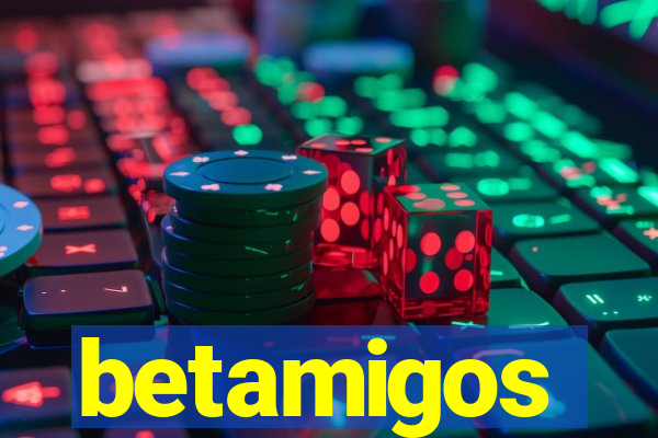betamigos