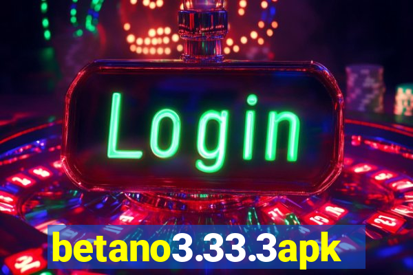betano3.33.3apk