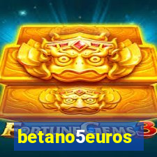 betano5euros