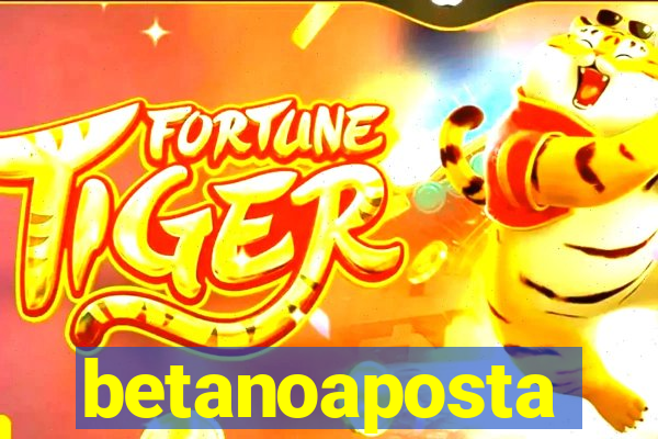 betanoaposta