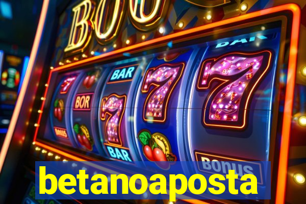 betanoaposta