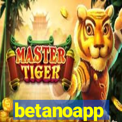 betanoapp