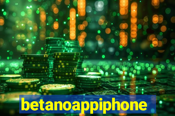 betanoappiphone