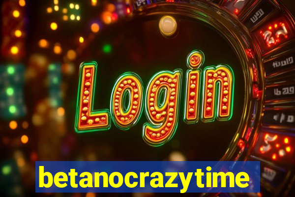 betanocrazytime