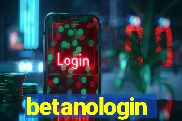 betanologin