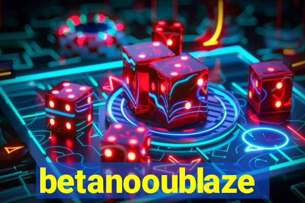 betanooublaze