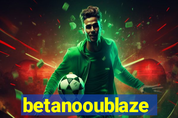 betanooublaze