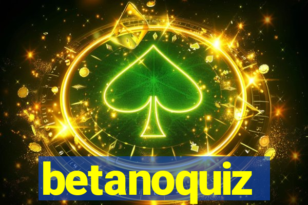 betanoquiz