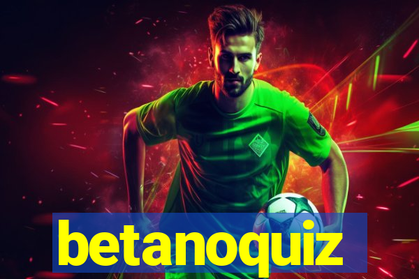 betanoquiz