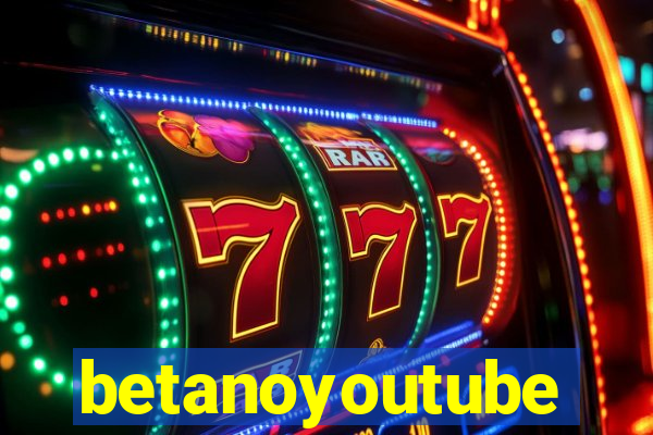 betanoyoutube