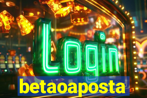 betaoaposta