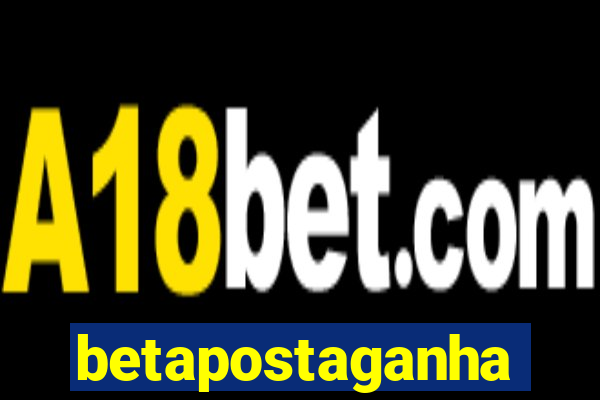 betapostaganha