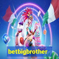 betbigbrother