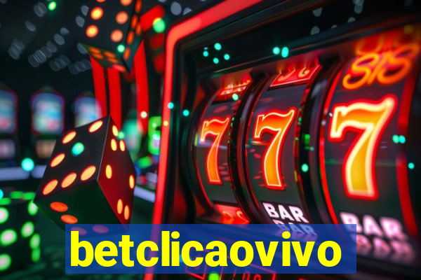 betclicaovivo