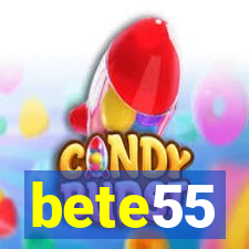 bete55