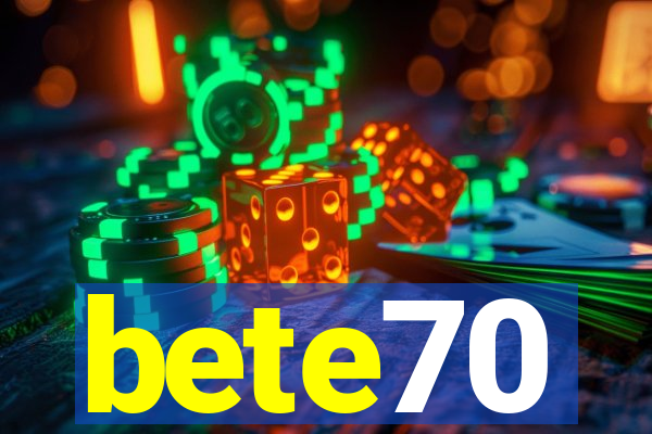 bete70