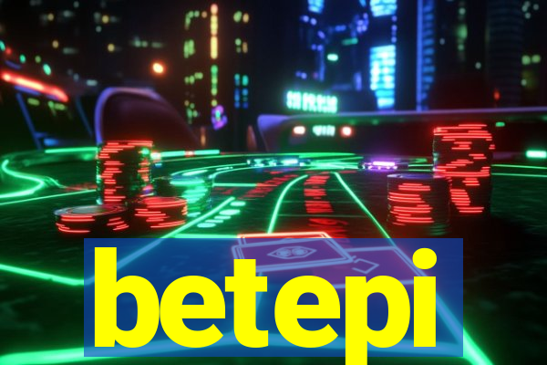 betepi