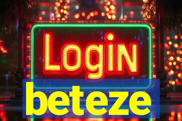 beteze