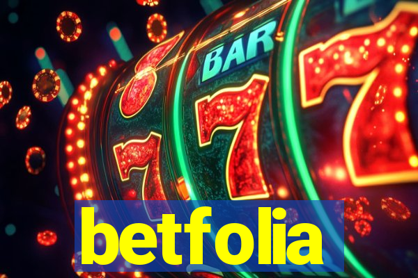 betfolia