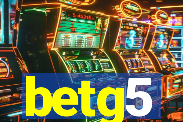 betg5