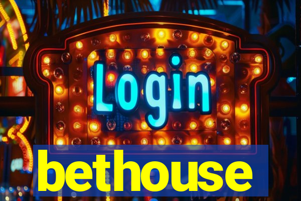 bethouse