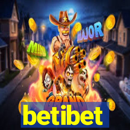 betibet
