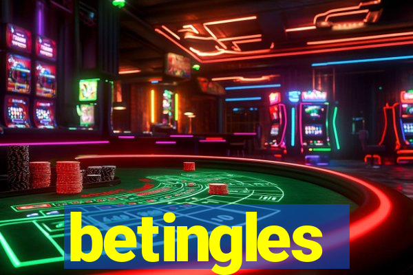 betingles