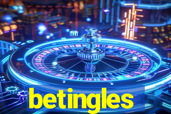 betingles