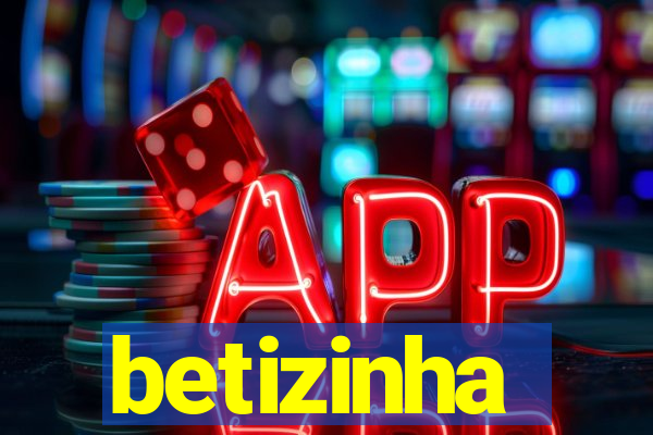 betizinha