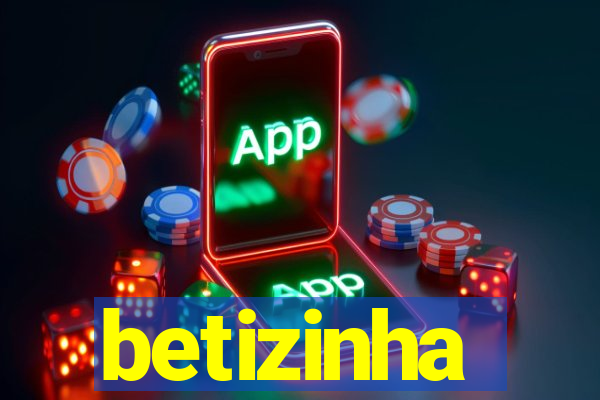 betizinha