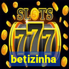 betizinha