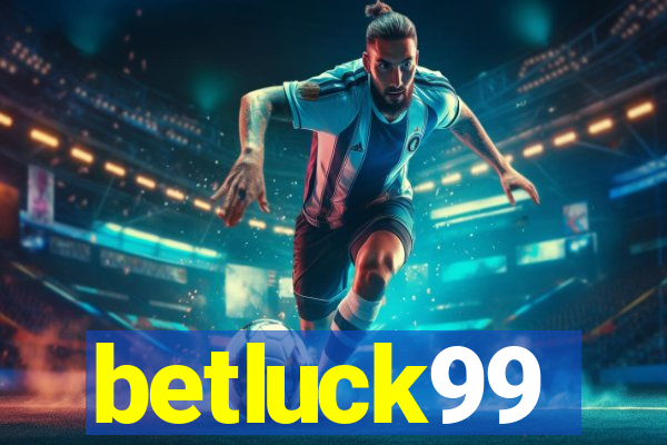 betluck99