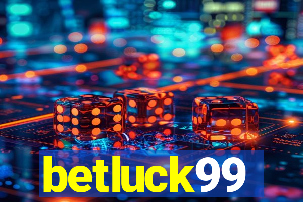 betluck99