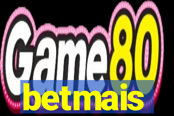 betmais