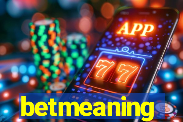 betmeaning