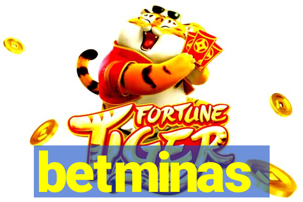 betminas