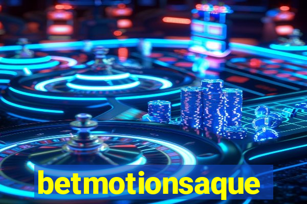 betmotionsaque