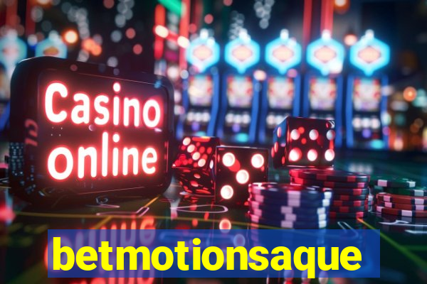 betmotionsaque