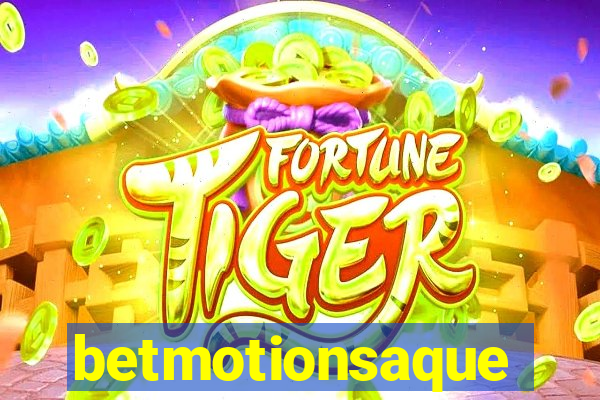 betmotionsaque