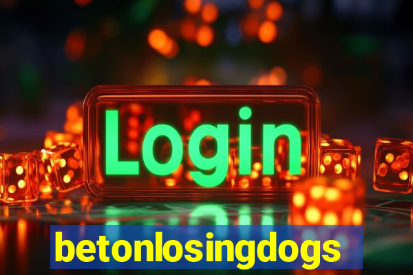 betonlosingdogs